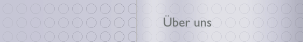 &Uuml;ber uns